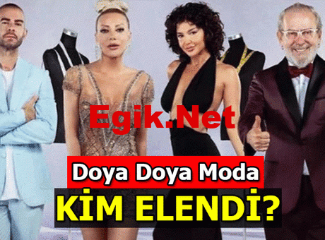 Doya Doya Moda kim elendi, hangi yarışmacı birinci oldu? İlk haftanın ilk finalinde Doya Doya Moda yarışmasında elenen isim ve haftanın kazananı…