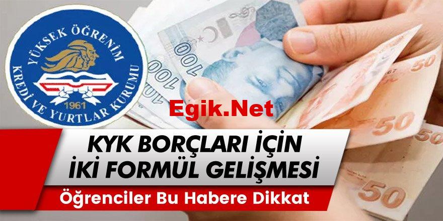 KYK Borcu Olanlar Bu Habere Dikkat! KYK Borçları İçin 2 Formül Masaya Yatırıldı