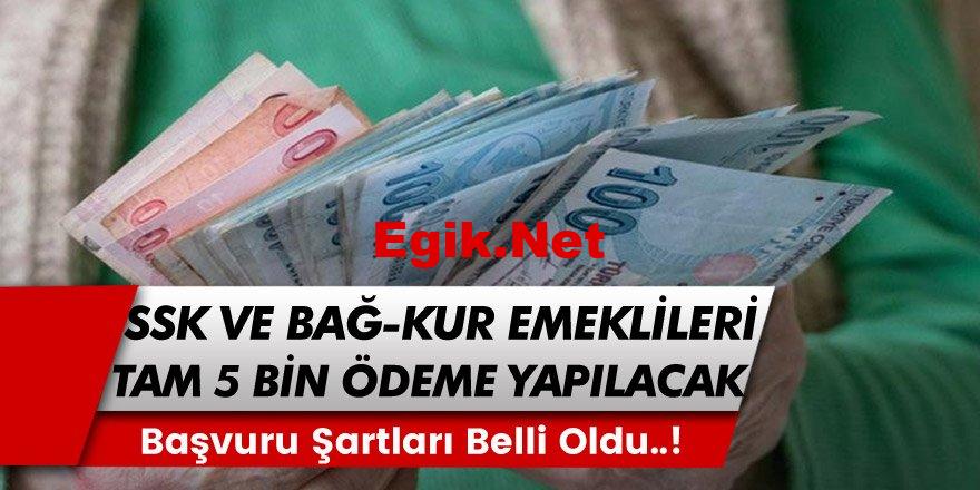 Milyonlarca SSK, SGK ve Bağ-Kur Emeklilerine Tam 5 Bin TL Ödeme Yapılacağı Duyuruldu!