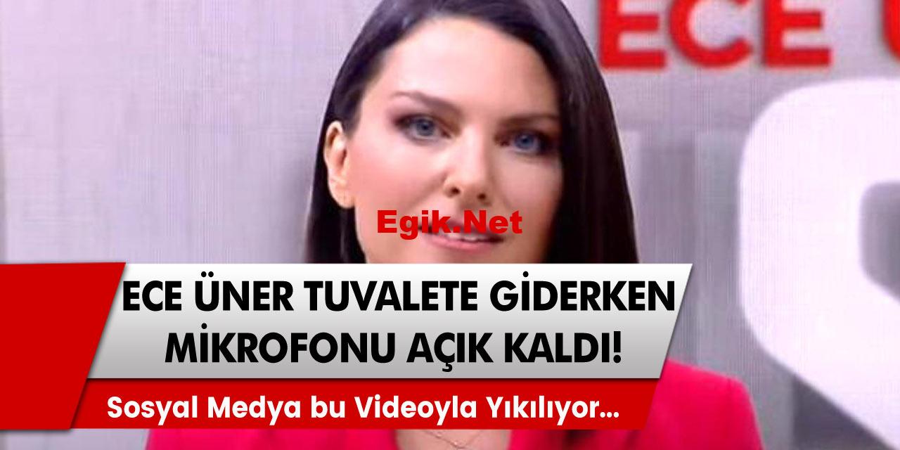 Gündeme bomba gibi düştü! ünlü spiker Ece Üner tuvalete giderken mikrofonu açık kaldı! Sosyal medya bu videoyla yıkılıyor!