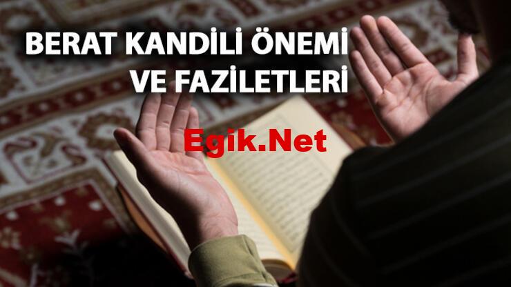 İslam alemi için Berat Kandili önemi nedir? Diyanet 2023 Berat Kandili fazileti ve önemi!