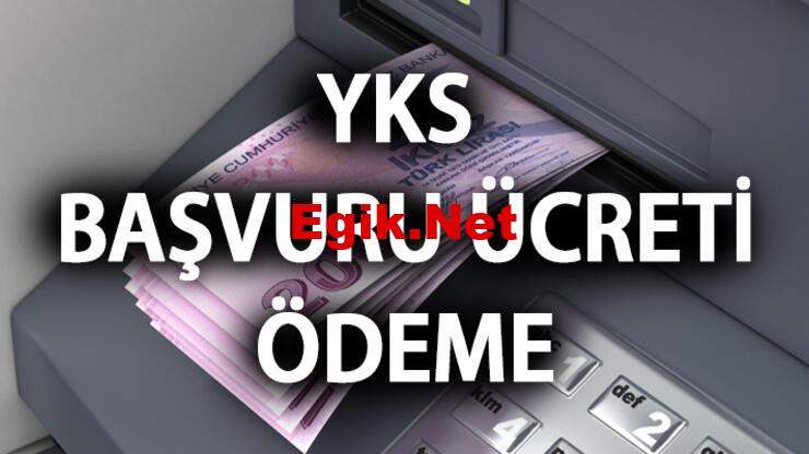 YKS başvuru ücreti ne kadar, kaç TL? ÖSYM YKS 2023 başvuru ücreti ödeme!