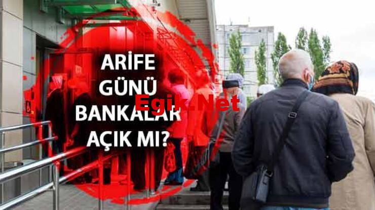 20 Nisan 2023 Perşembe Arife Günü bankalar açık mı, kapalı mı? Arife Günü bankalar çalışıyor mu?