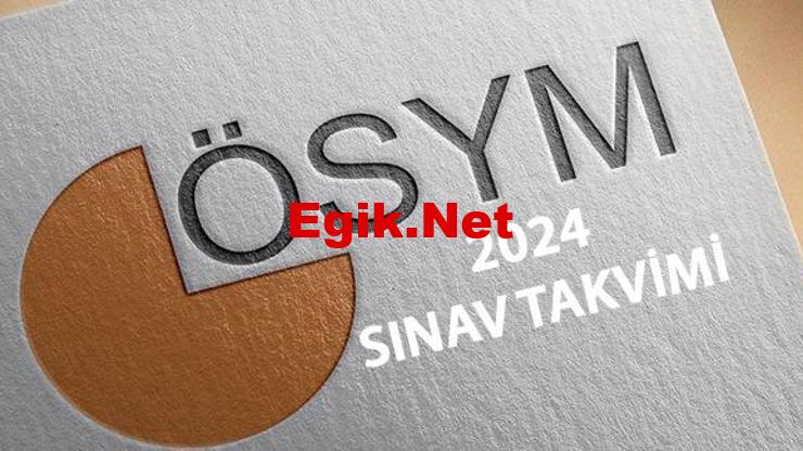 ÖSYM 2024 SINAV TAKVİMİ: KPSS, ALES, YKS, MSÜ, YDS ve İSG ne zaman, hangi tarihte?