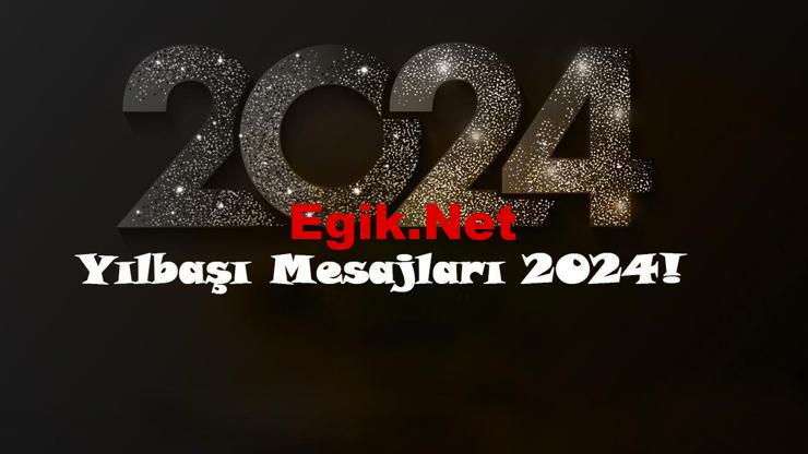 Yılbaşı Mesajları 2024! Resimli, Anlamlı, Kısa, Hoş geldin 2024 Sözleri, Yeni Yıl Kutlama, Tebrik Mesajları!