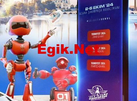 TEKNOFEST 2024 Adana ziyaretçi kayıtları başladı!