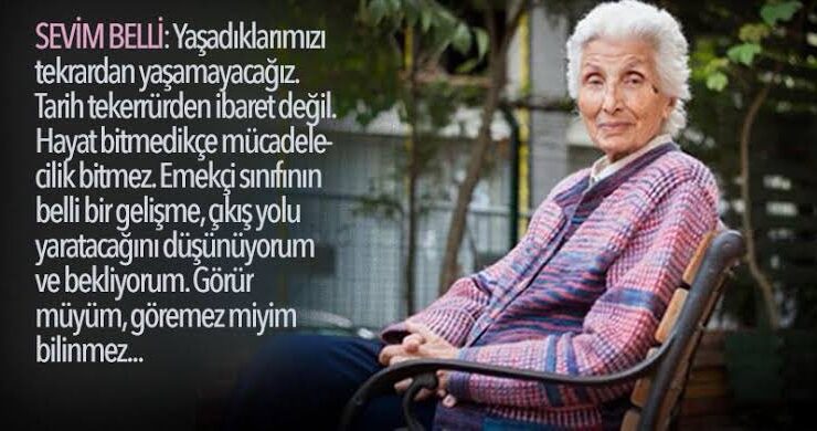 Sosyalist Hareketin Öncü Kadını Sevim Belli Hayatını Kaybetti