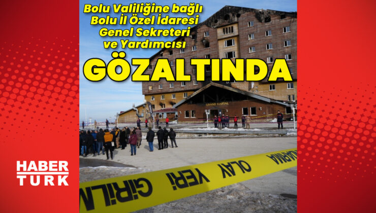 Bolu İl Özel İdaresi Genel Sekreteri ve Yardımcısı gözaltına alındı