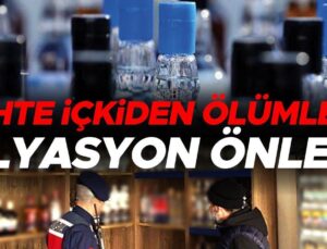 Sahte içkiden ölümlere filyasyon önlemi