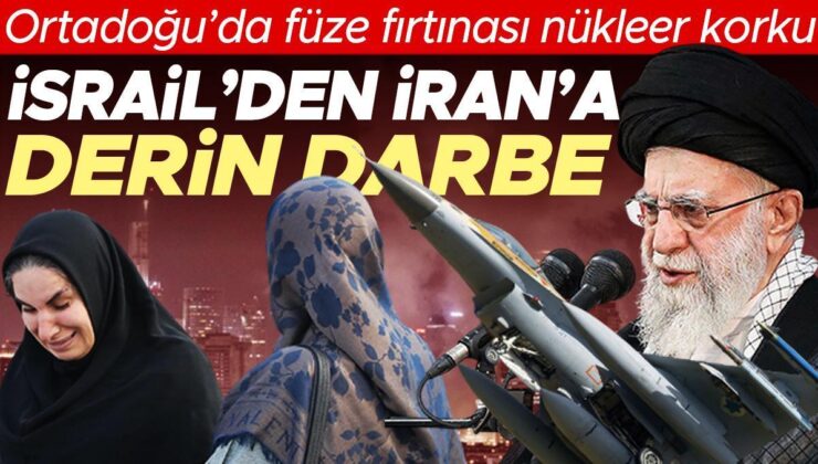 Ortadoğu’da füze fırtınası nükleer korku… İsrail’den İran’a derin darbe