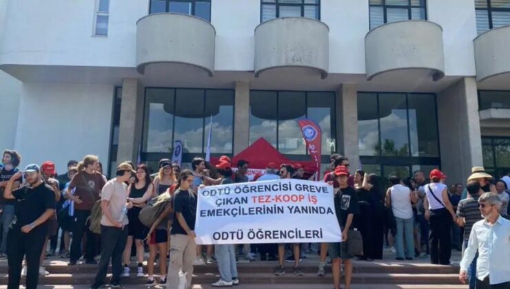 ODTÜ işçilerinin grevine öğrencilerden destek