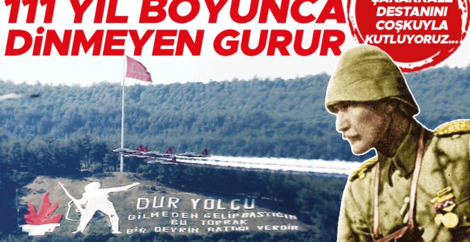 Çanakkale destanı 111 yaşında