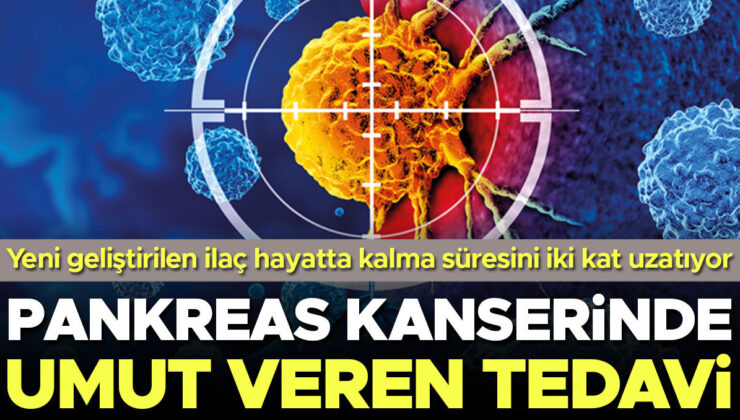 Pankreas kanserinde büyük umut