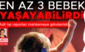 Kahreden Adli Tıp raporu: Üç bebek kurtulabilirdi